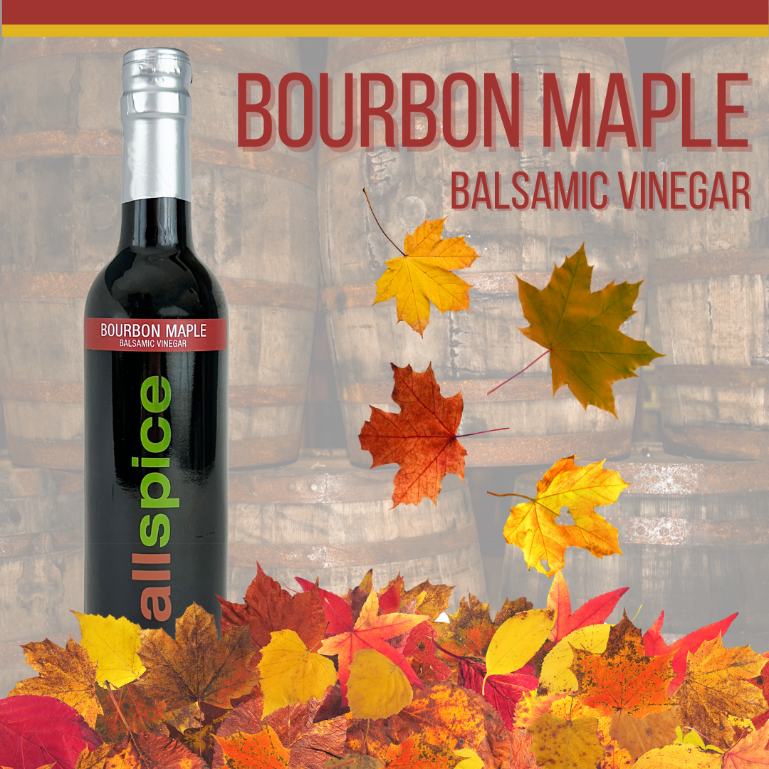 Spotlight Spice: Bourbon Maple Balsamic Vinegar – AllSpice Culinarium