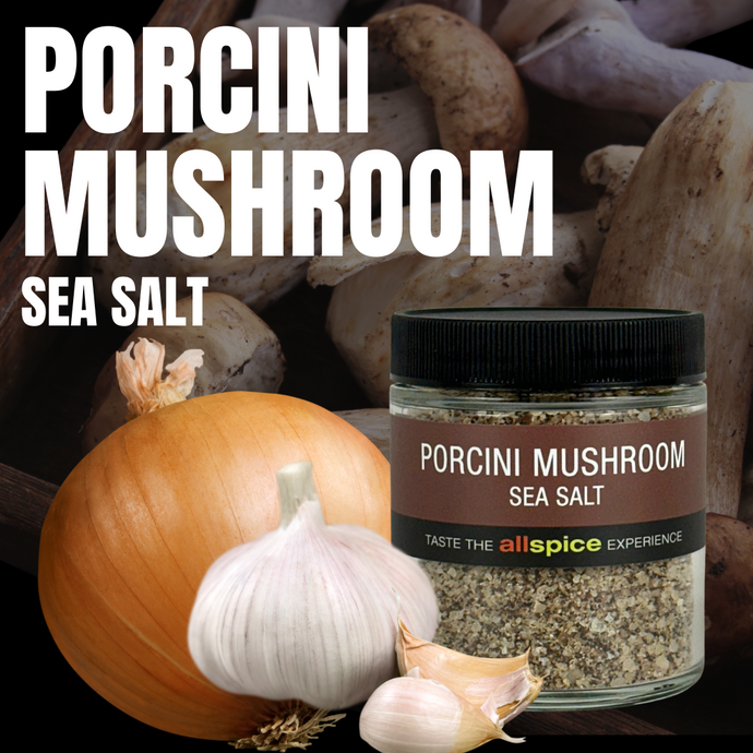 Spotlight Spice: Porcini Mushroom Sea Salt