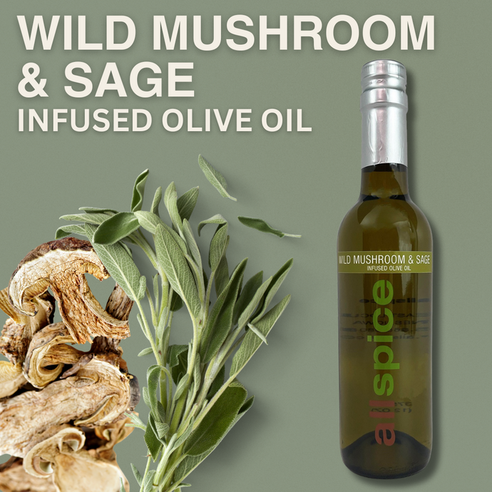 Spotlight Spice: Wild Mushroom & Sage Olive Oil
