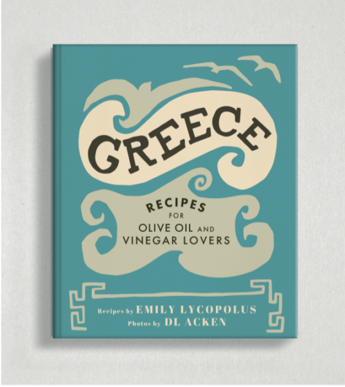 GREECE Recipes for EVOO & Vinegar Lovers
